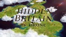 Спрятанная Англия 2 сезон 2 серия / Hidden Britain By Drone (2018)