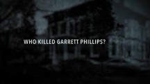 Кто убил Гаррета Филлипса? 2 серия / Who Killed Garrett Phillips? (2019)