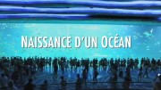 Рождение океана 1 серия / Naissance d'un Océan (2015)