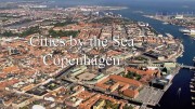 Города у моря. Как живут в Копенгагене (Дания) / Cities by the Sea (2017)