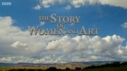 Женский гений живописи (все серии) / The Story of Women and Art (2014)