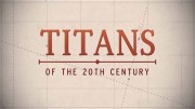 Титаны ХХ века 1 серия. Новая карта мира: 1918–1928 гг / Titans of the 20th Century (2019)