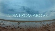 Индия с высоты птичьего полёта 1 серия. Мистика в наши дни / India From Above (2020)
