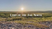 Крайний север 1 серия. Полярный день / Land of the Far North (2020)