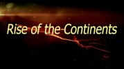 Становление континентов (1-4 серии из 4) / Rise of the Continents (2013)