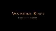 Исчезающие цари 1 серия. Львы пустыни Намиб / Vanishing Kings (2015)