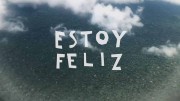 Я счастлива / Estoy Feliz (2019)