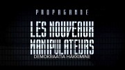 Взламывая демократию, пропаганда и новые манипуляторы / Propagande, les nouveaux manipulateurs (2021)