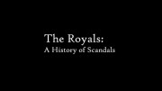 Монархи: История скандалов 1 серия. Богатство и роскошь / The Royals: A History of Scandals (2023)